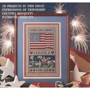 For the Love of Cross Stitch July 1989 20 Projects Patriotic Tributes Country